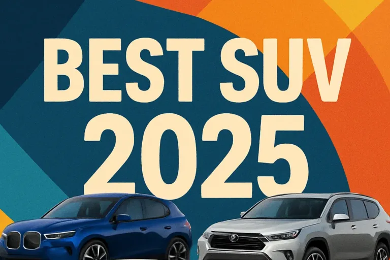 Best SUV 2025 – Top Picks for Power, Luxury, and Efficiency